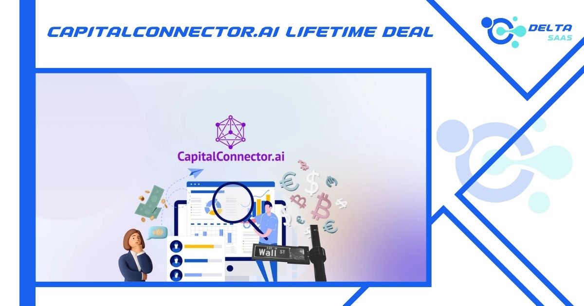 CapitalConnector.ai Lifetime Deal by Delta SaaS