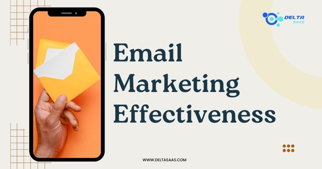 Email Marketing Effectiveness by Delta SaaS