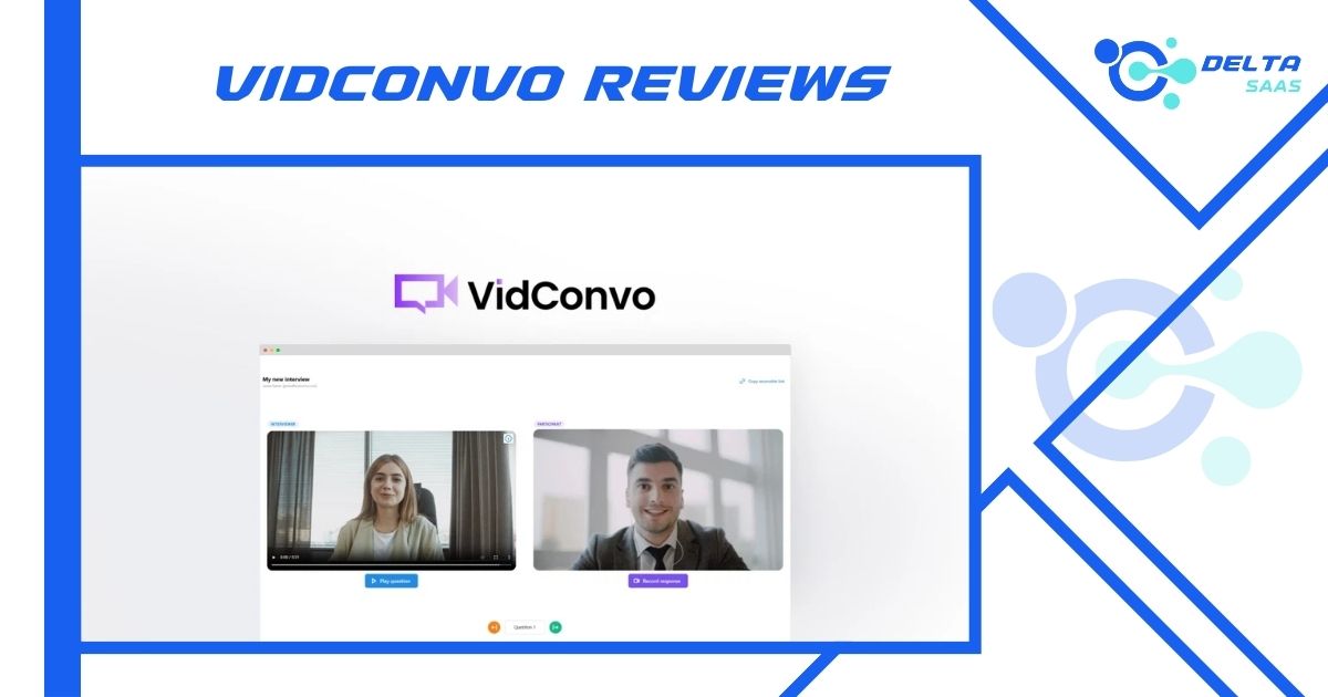 VidConvo Reviews by Delta SaaS